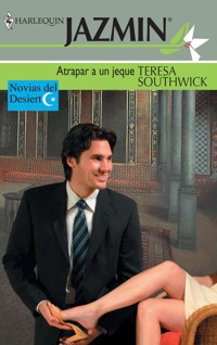 Atrapar a un jeque - Teresa Southwick - E-Book