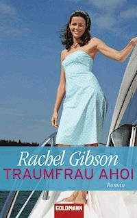 Traumfrau ahoi - Rachel Gibson - E-Book