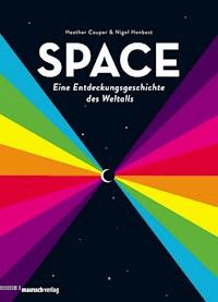 SPACE - Eine Entdeckungsgeschichte des Weltalls - Heather Couper - E-Book