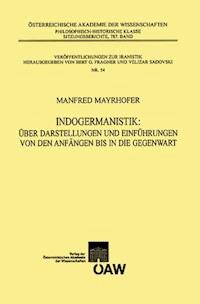 Indogermanistik - Manfred Mayrhofer - E-Book