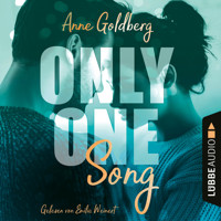 Only-One-Song - Only-One-Reihe, Teil 1 (Ungekürzt) - Anne Goldberg - Hörbuch