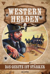 Das Gesetz ist stärker - Joe Juhnke - E-Book