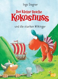 Der kleine Drache Kokosnuss und die starken Wikinger - Ingo Siegner - E-Book