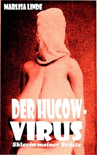 Der Hucow-Virus - Marlisa Linde - E-Book