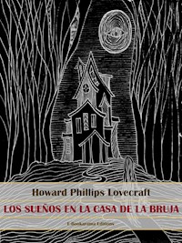 Los sueños en la casa de la bruja - Howard Phillips Lovecraft - E-Book