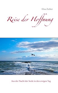 Reise der Hoffnung - Elisa Zuther - E-Book