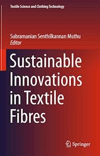 Sustainable Innovations in Textile Fibres -  - E-Book