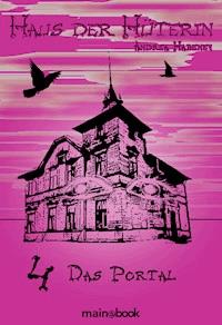 Haus der Hüterin: Band 4 - Das Portal - Andrea Habeney - E-Book + Hörbuch