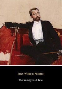 The Vampyre: A Tale - John William Polidori - E-Book