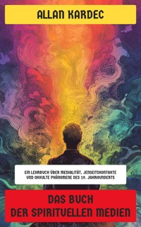 Das Buch der spirituellen Medien - Kardec Allan - E-Book