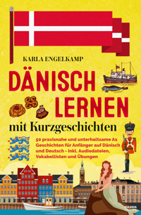 Dänisch lernen mit Kurzgeschichten - Karla Engelkamp - E-Book