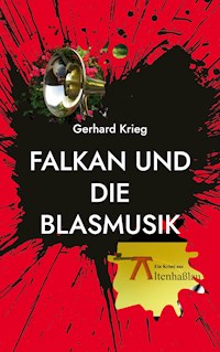 Falkan und die Blasmusik - Gerhard Krieg - E-Book