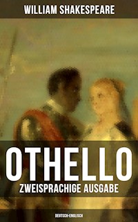 OTHELLO (Zweisprachige Ausgabe: Deutsch-Englisch) - William Shakespeare - E-Book
