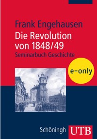 Die Revolution von 1848/49 - Frank Engehausen - E-Book