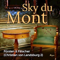 Fürsten & Fälscher - Christian von Landsburg 2 (Ungekürzt) - Sky Du Mont - Hörbuch