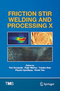 Friction Stir Welding and Processing X -  - E-Book