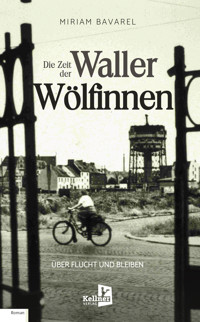 DIE ZEIT DER WALLER WÖLFINNEN - Miriam Bavarel - E-Book