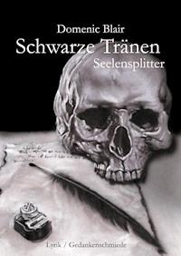 Schwarze Tränen - Domenic Blair - E-Book