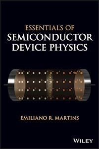 Essentials of Semiconductor Device Physics - Emiliano R. Martins - E-Book
