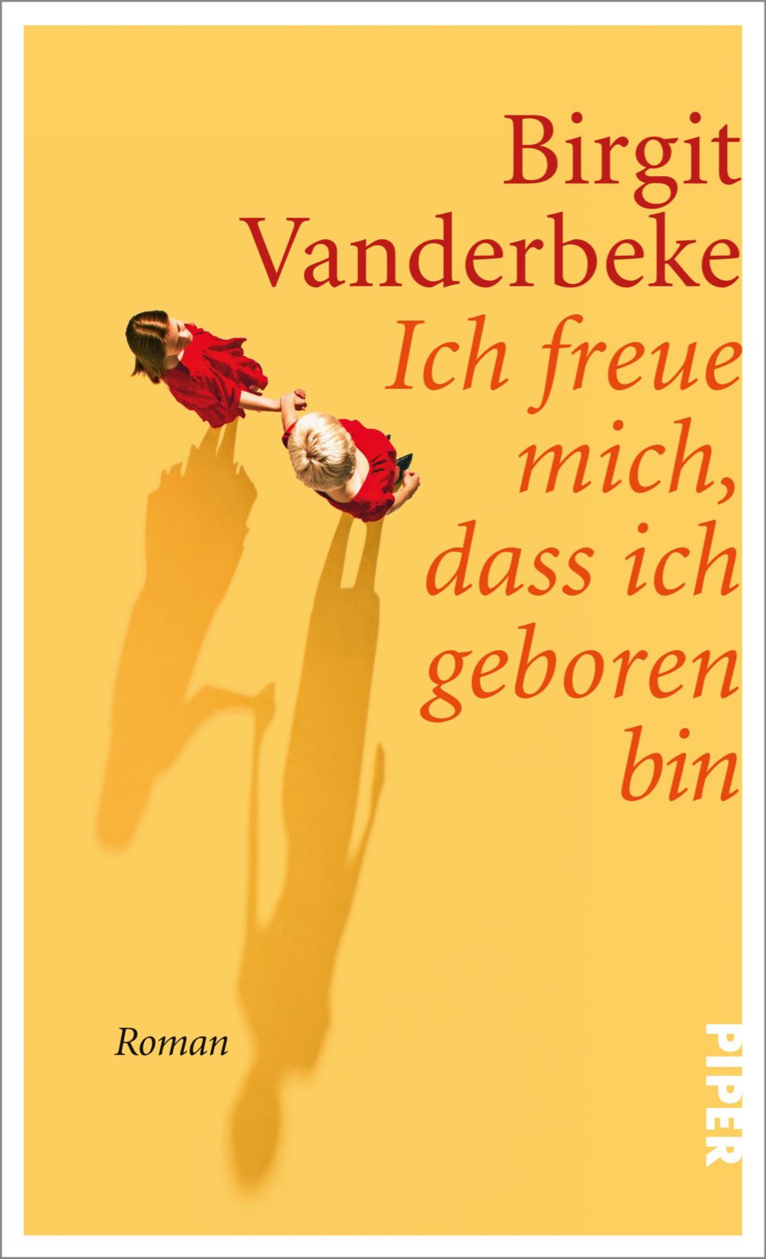 Ich freue mich, dass ich geboren bin - Birgit Vanderbeke - E-Book