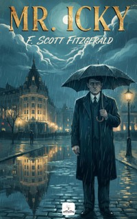 Mr. Icky - Francis Scott Fitzgerald - E-Book