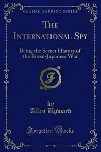 The International Spy - Allen Upward - E-Book