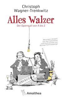 Alles Walzer - Christoph Wagner-Trenkwitz - E-Book