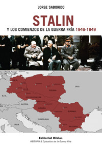 Stalin y los comienzos de la Guerra Fría 1946-1949 - Jorge Saborido - E-Book