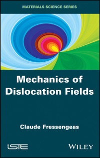 Mechanics of Dislocation Fields - Claude Fressengeas - E-Book