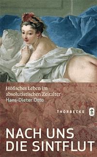 Nach uns die Sintflut - Hans-Dieter Otto - E-Book