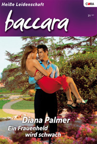 Ein Frauenheld wird schwach - Diana Palmer - E-Book