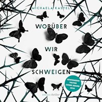 Worüber wir schweigen - Michaela Kastel - Hörbuch