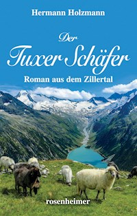 Der Tuxer Schäfer - Hermann Holzmann - E-Book