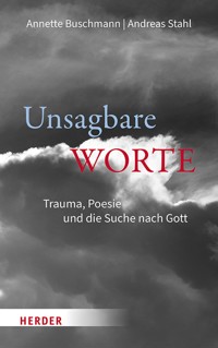 Unsagbare Worte - Annette Buschmann - E-Book