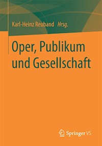 Oper, Publikum und Gesellschaft -  - E-Book