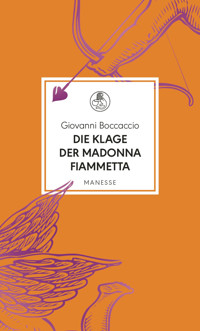 Die Klage der Madonna Fiammetta - Giovanni Boccaccio - E-Book