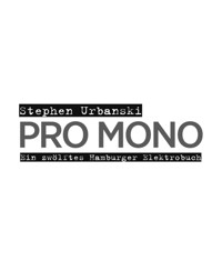 PRO MONO - Stephen Urbanski - E-Book