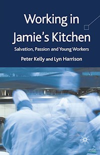 Working in Jamie's Kitchen - P. Kelly - E-Book