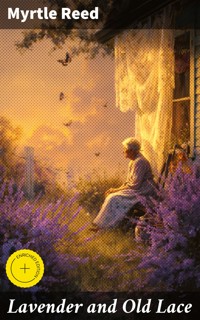 Lavender and Old Lace - Reed Myrtle - E-Book