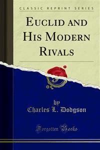 Euclid and His Modern Rivals - Charles L. Dodgson - E-Book