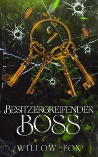 Besitzergreifender Boss - Willow Fox - E-Book