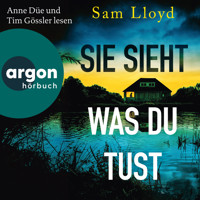Sie sieht, was du tust (Ungekürzte Lesung) - Sam Lloyd - Hörbuch