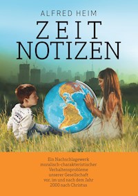 Zeitnotizen - Alfred Heim - E-Book
