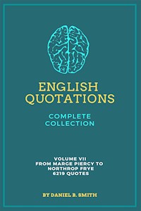 English Quotations Complete Collection: Volume VII - Daniel B. Smith - E-Book