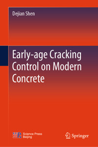 Early-age Cracking Control on Modern Concrete - Dejian Shen - E-Book