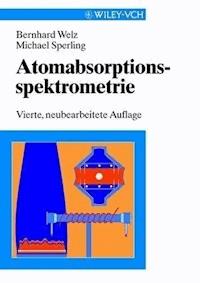 Atomabsorptionsspektrometrie - Bernhard Welz - E-Book