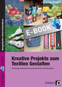 Kreative Projekte zum Textilen Gestalten - Britta Bollenhagen - E-Book