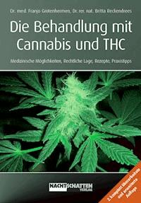 Die Behandlung mit Cannabis und THC - Franjo Grotenhermen - E-Book