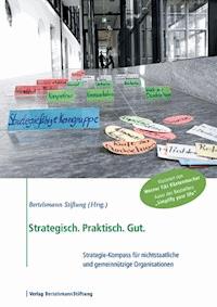 Strategisch. Praktisch. Gut. - - E-Book