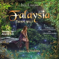 Piladoma - Falaysia - Fremde Welt, Band 3 (ungekürzt) - Ina Linger - Hörbuch